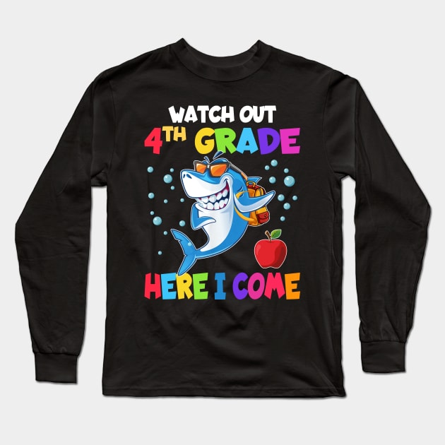 Watch Out 4th Grade Here I Come Dabbing Shark- Back To School Long Sleeve T-Shirt by bunnierosoff21835